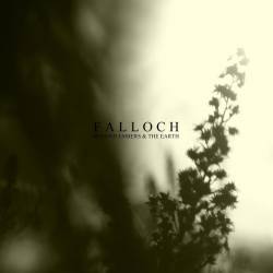 Falloch : Beyond Embers and the Earth